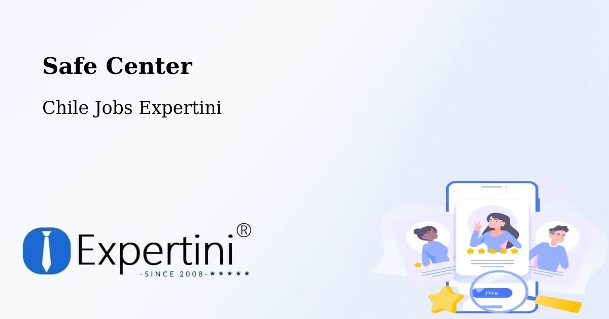 Safety Center – Corral - Chile Jobs Expertini